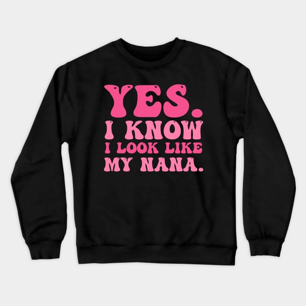 Yes I Know I Look Like My Nana Breast Cancer Awareness Crewneck Sweatshirt by cyberpunk art